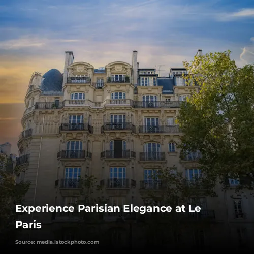 Experience Parisian Elegance at Le Belmont Paris