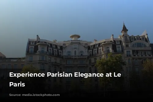 Experience Parisian Elegance at Le Belmont Paris