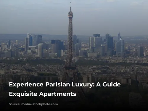 Experience Parisian Luxury: A Guide to Exquisite Apartments