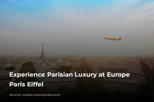 Experience Parisian Luxury at Europe Hotel Paris Eiffel