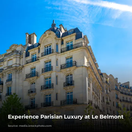 Experience Parisian Luxury at Le Belmont Paris