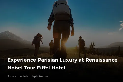 Experience Parisian Luxury at Renaissance Paris Nobel Tour Eiffel Hotel