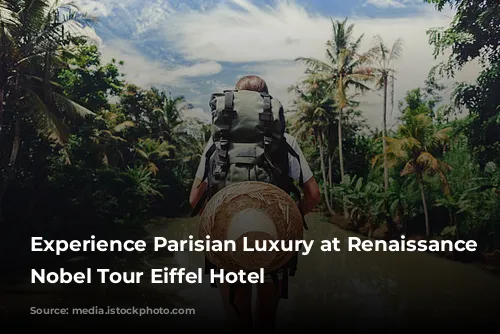 Experience Parisian Luxury at Renaissance Paris Nobel Tour Eiffel Hotel