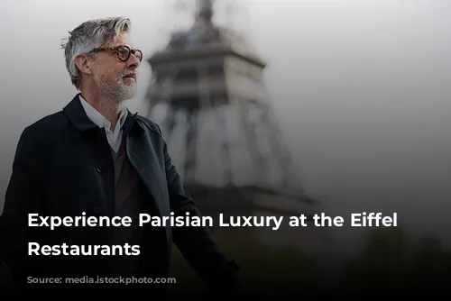 Experience Parisian Luxury at the Eiffel Tower Restaurants