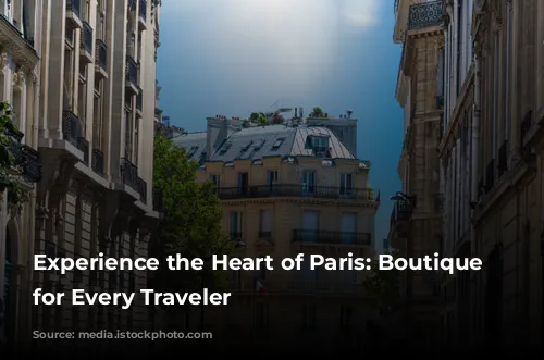 Experience the Heart of Paris: Boutique Hotels for Every Traveler