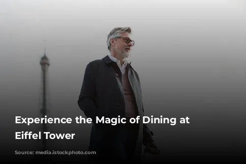 Experience the Magic of Dining at the Eiffel Tower