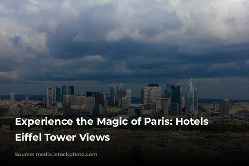 Experience the Magic of Paris: Hotels with Eiffel Tower Views