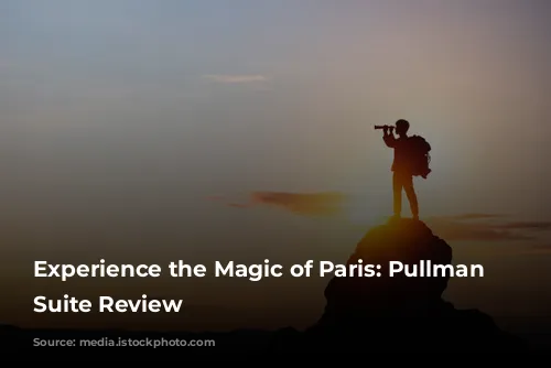 Experience the Magic of Paris: Pullman Eiffel Suite Review