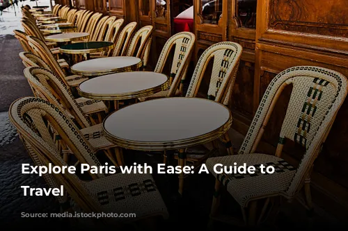 Explore Paris with Ease: A Guide to Accessible Travel