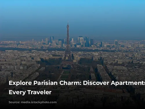 Explore Parisian Charm: Discover Apartments for Every Traveler