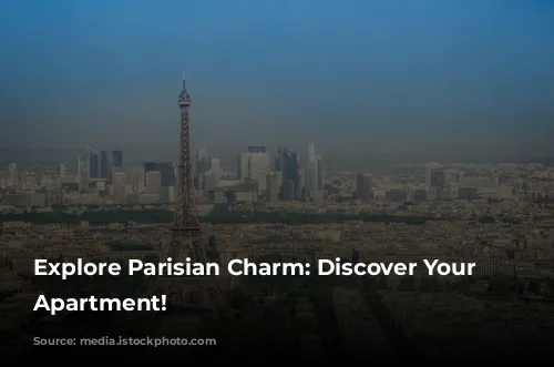 Explore Parisian Charm:  Discover Your Dream Apartment!