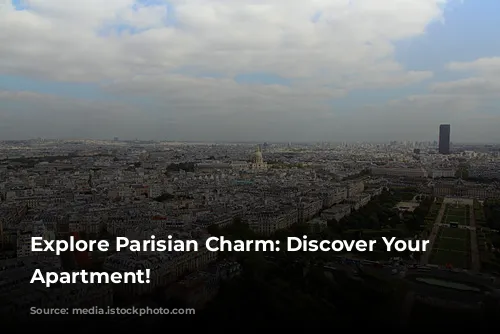 Explore Parisian Charm:  Discover Your Dream Apartment!