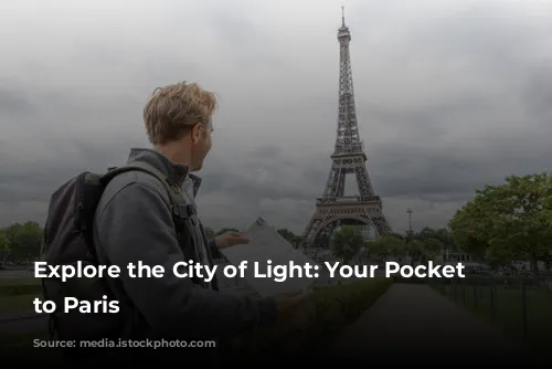 Explore the City of Light: Your Pocket Guide to Paris