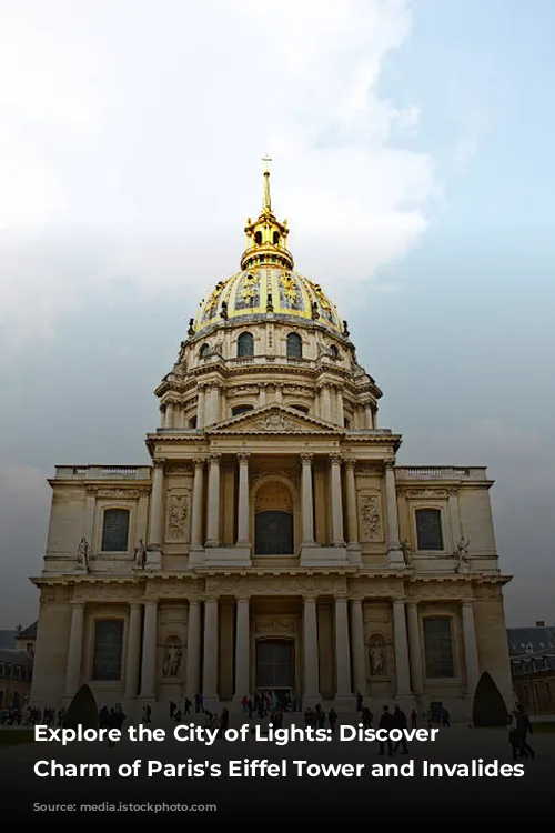 Explore the City of Lights:  Discover the Charm of Paris's Eiffel Tower and Invalides Neighborhood