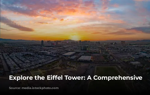 Explore the Eiffel Tower: A Comprehensive Guide