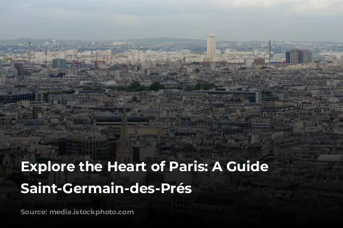 Explore the Heart of Paris: A Guide to Saint-Germain-des-Prés