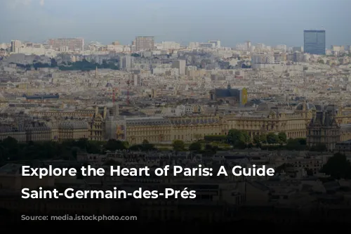 Explore the Heart of Paris: A Guide to Saint-Germain-des-Prés