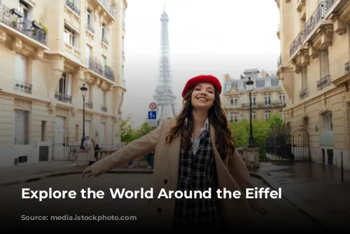 Explore the World Around the Eiffel Tower