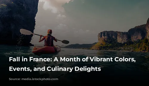 Fall in France: A Month of Vibrant Colors, Festive Events, and Culinary Delights