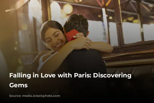 Falling in Love with Paris: Discovering Hidden Gems