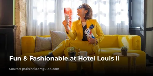 Fun & Fashionable at Hotel Louis II