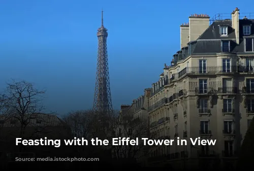 Feasting with the Eiffel Tower in View