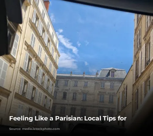 Feeling Like a Parisian: Local Tips for Tourists