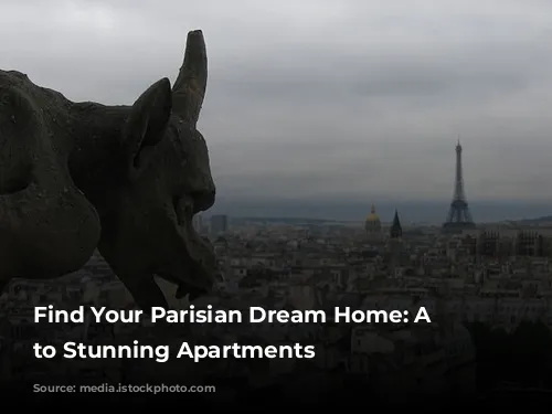 Find Your Parisian Dream Home: A Guide to Stunning Apartments