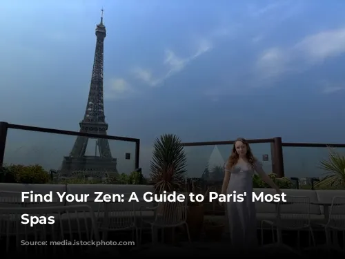 Find Your Zen: A Guide to Paris' Most Soothing Spas