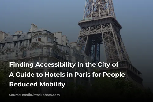 Finding Accessibility in the City of Lights: A Guide to Hotels in Paris for People with Reduced Mobility