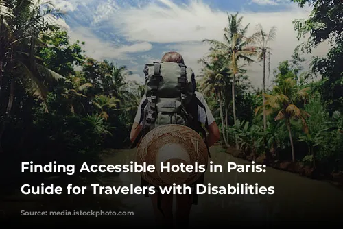 Finding Accessible Hotels in Paris: A Guide for Travelers with Disabilities