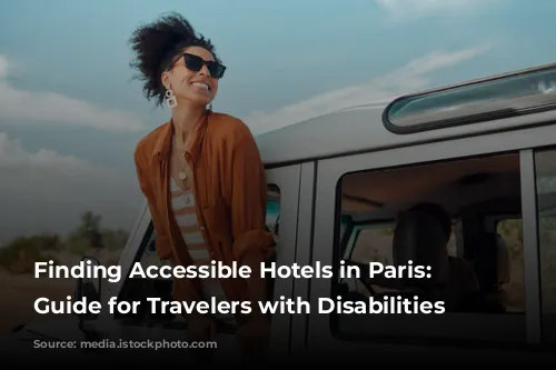 Finding Accessible Hotels in Paris: A Guide for Travelers with Disabilities