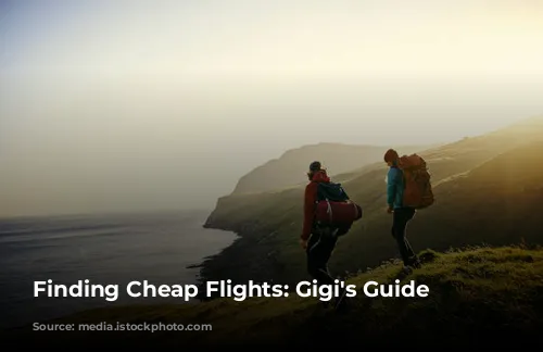 Finding Cheap Flights: Gigi's Guide