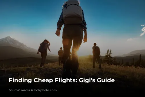 Finding Cheap Flights: Gigi's Guide