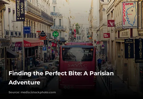 Finding the Perfect Bite: A Parisian Culinary Adventure