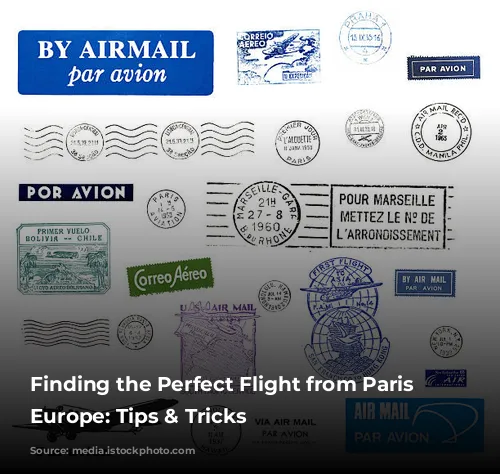 Finding the Perfect Flight from Paris to Europe: Tips & Tricks