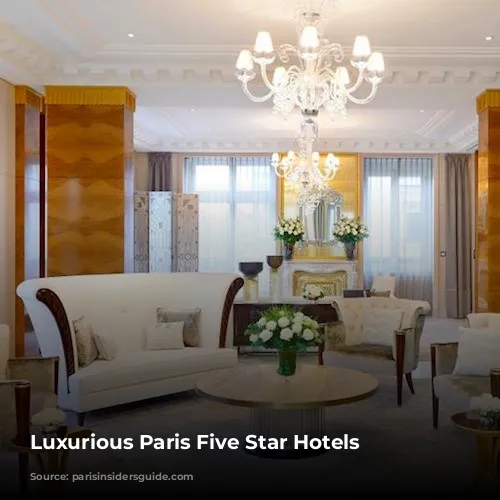 Luxurious Paris Five Star Hotels