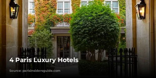 4 Paris Luxury Hotels