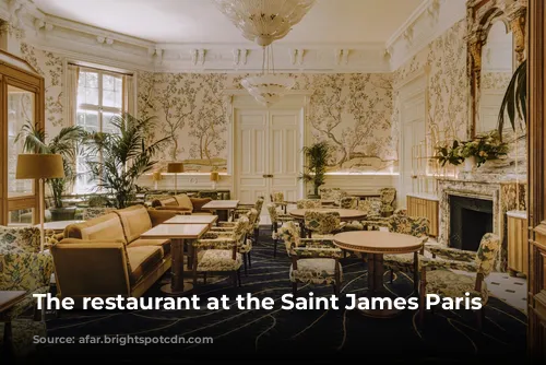 The restaurant at the Saint James Paris hotel.