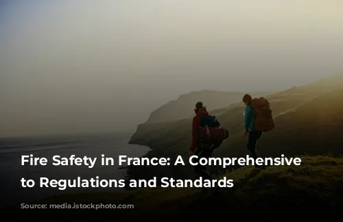 Fire Safety in France: A Comprehensive Guide to Regulations and Standards