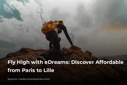 Fly High with eDreams: Discover Affordable Flights from Paris to Lille