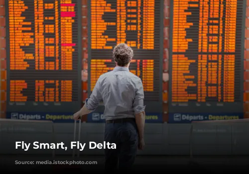 Fly Smart, Fly Delta