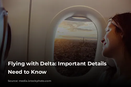 Flying with Delta: Important Details You Need to Know