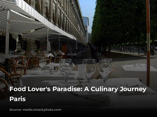 Food Lover's Paradise: A Culinary Journey Through Paris