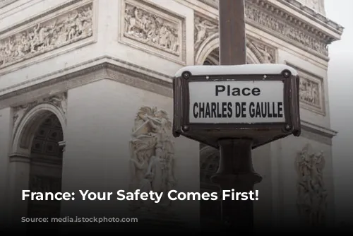 France: Your Safety Comes First!