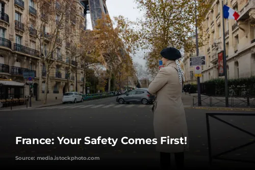 France: Your Safety Comes First!