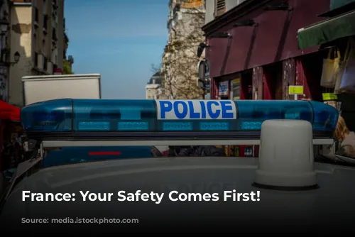 France: Your Safety Comes First!