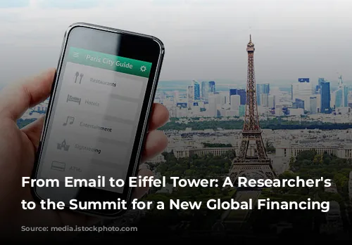 From Email to Eiffel Tower: A Researcher's Journey to the Summit for a New Global Financing Pact