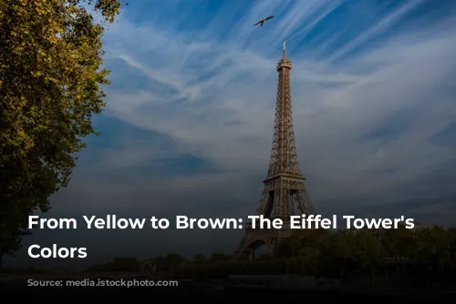 From Yellow to Brown: The Eiffel Tower's Changing Colors