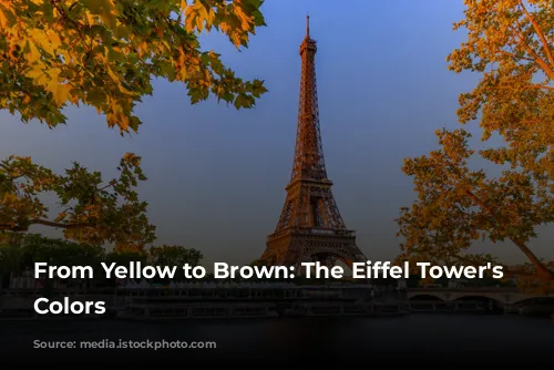 From Yellow to Brown: The Eiffel Tower's Changing Colors